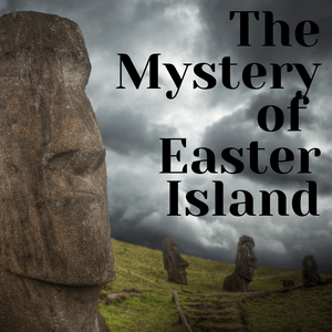 Höre The Mystery of Easter Island in der App.