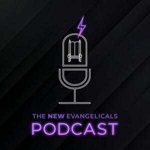 Höre The New Evangelicals Podcast in der App.