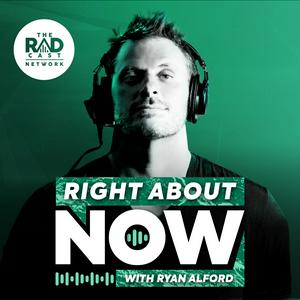 Höre Right About Now with Ryan Alford in der App.