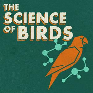 Höre The Science of Birds in der App.