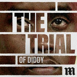 Höre The Trial of Diddy in der App.