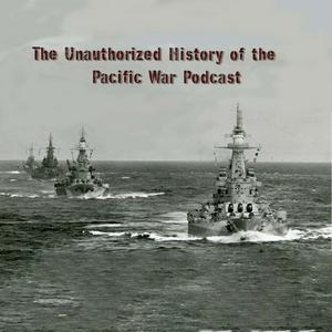 Höre The Unauthorized History of the Pacific War in der App.