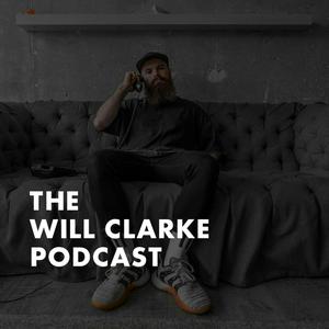 Höre The Will Clarke Podcast in der App.