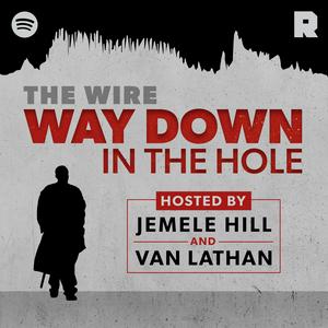 Höre 'The Wire': Way Down in the Hole in der App.