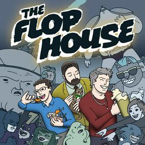 Höre The Flop House in der App.