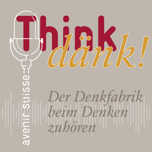 Höre Think dänk! in der App.