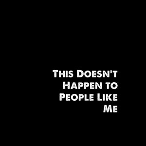 Höre This Doesn't Happen to People Like Me in der App.