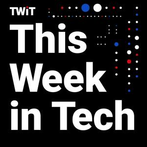 Höre This Week in Tech (Audio) in der App.