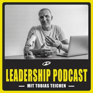 Höre Tobias Teichen – Leadership Podcast in der App.