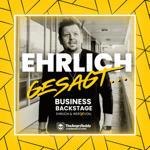 Höre Ehrlich gesagt – Business Backstage, ehrlich und wert(e)voll in der App.