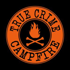 Höre True Crime Campfire in der App.