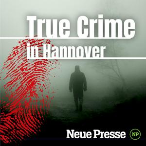 Höre True Crime Hannover in der App.