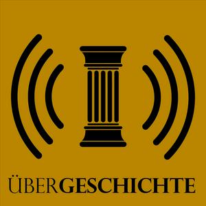 Höre Über Geschichte – Der History-Podcast in der App.