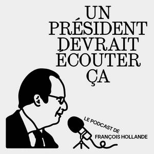 Höre Un président devrait écouter ça in der App.