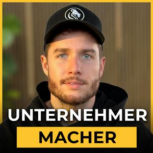 Höre Unternehmer Macher – Dein Podcast für mehr Erfolg in der App.