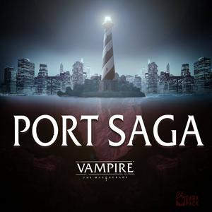 Höre Vampire: The Masquerade Port Saga in der App.