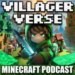 Höre VillagerVerse | Minecraft Podcast in der App.