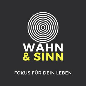 Höre Wahn und Sinn in der App.