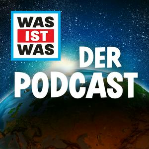 Höre WAS IST WAS - Der Podcast in der App.