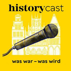 Höre Was war, was wird? Der historycast in der App.