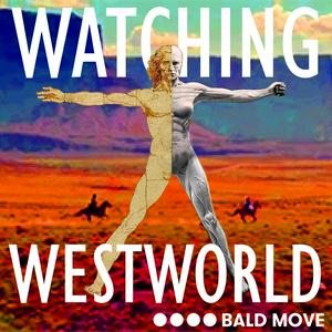 Höre Watching Westworld in der App.