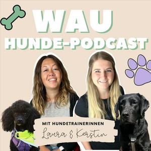 Höre WAU - der österreichische Hunde-Podcast in der App.