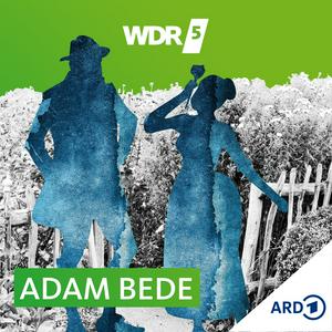 Höre WDR 5 Adam Bede - Hörbuch in der App.