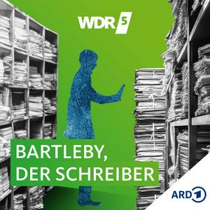 Höre WDR 5 Bartleby, der Schreiber - Hörbuch in der App.