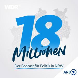 Höre 18 Millionen. Der Podcast für Politik in NRW in der App.