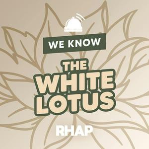 Höre We Know The White Lotus in der App.