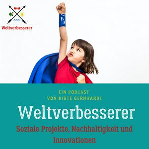 Höre Weltverbesserer in der App.