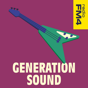 Höre Generation Sound - der FM4 Musikpodcast in der App.