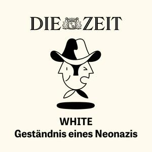 Höre WHITE – Geständnis eines Neonazis in der App.