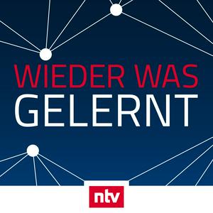 Höre Wieder was gelernt - der ntv Podcast in der App.