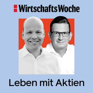 Höre Leben mit Aktien | Der Podcast für Anleger mit Weitblick in der App.