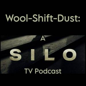 Höre Wool-Shift-Dust: a Silo TV podcast in der App.