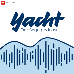 Höre YACHT - der Segelpodcast in der App.