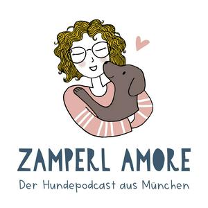 Höre Zamperl Amore - Der Hundepodcast aus München in der App.