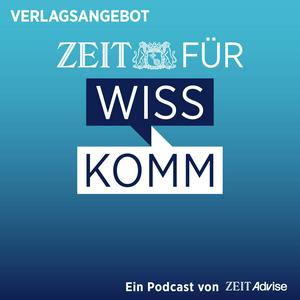 Höre ZEIT für WissKomm in der App.